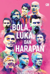 Image of Bola, Luka, dan Harapan