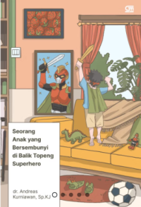 Image of Seorang Anak yang Bersembunyi di Balik Topeng Superhero